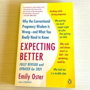 “Expecting Better” book by Emily Oster, 2021 edition. Great condition